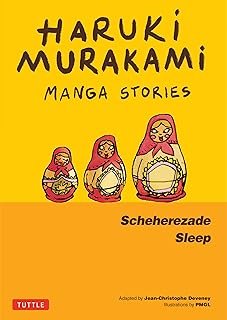 Haruki Murakami Manga Stories 3: Scheherezade; Sleep