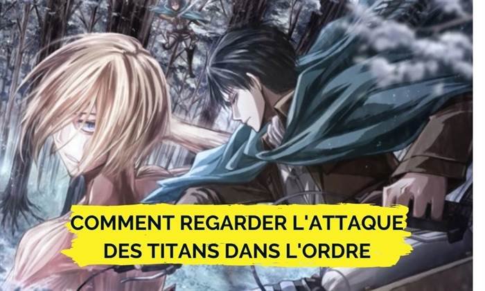 'attaque des Titans dans l'ordre