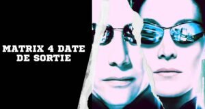 Matrix 4 date de sortie