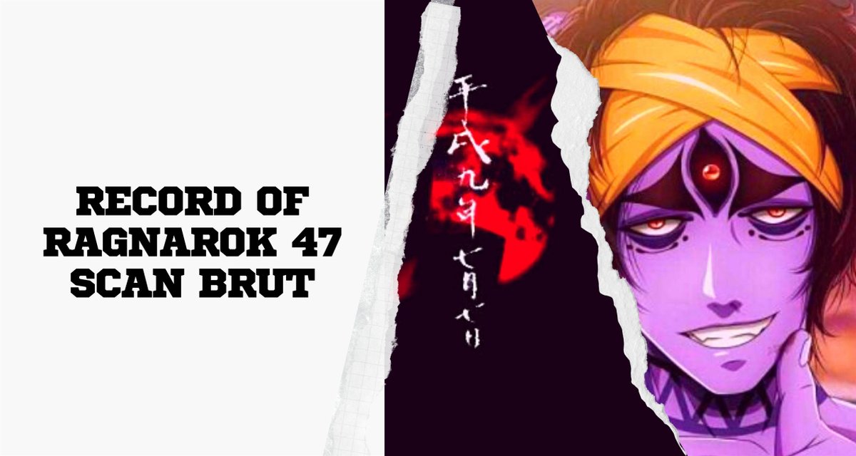 Record Of Ragnarok 47 Scan brut