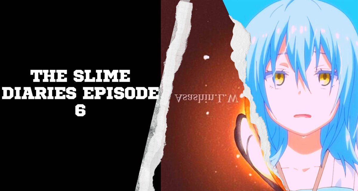 The Slime Diaries Episode 6