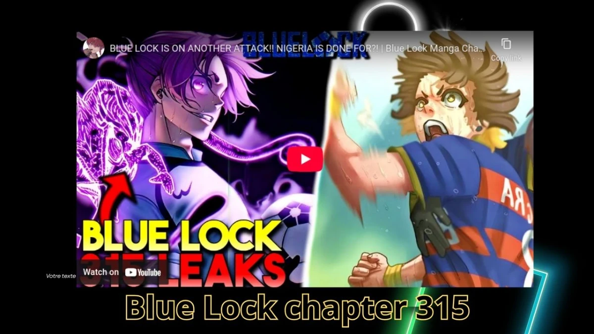 Blue Lock Chapter 315